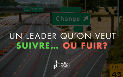 Es-tu le genre de leader que les gens veulent suivre… ou fuir?